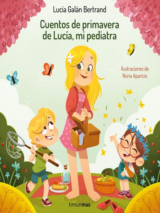 Title details for Cuentos de primavera de Lucía, mi pediatra by Lucía Galán Bertrand - Available